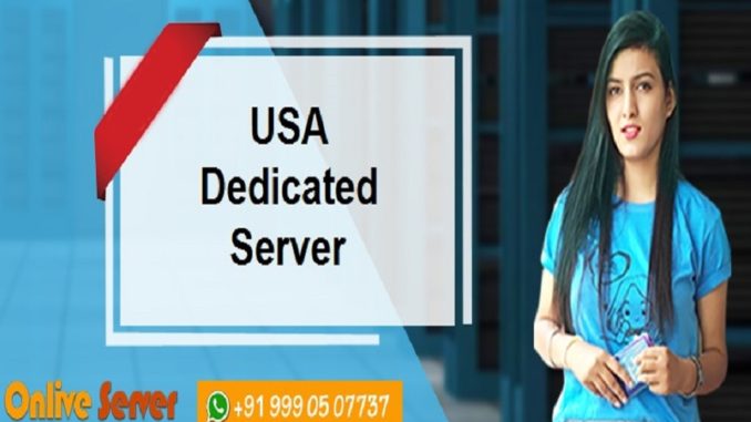 Buy USA Dedicated Server hosting without any Hesitation