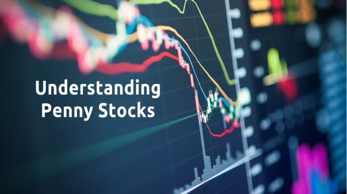 Understanding Penny Stocks