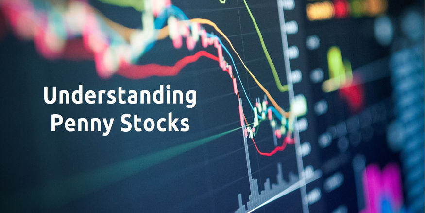 Understanding Penny Stocks